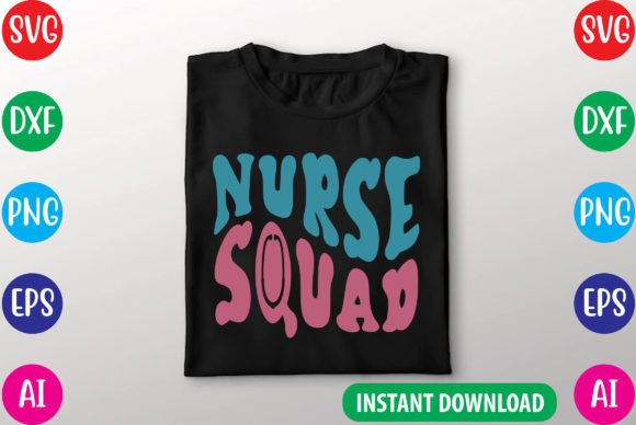 Nurse Squadț: Graphics for T-Shirt Designs